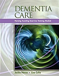 Dementia Care: Inservice Training Modules for Long-Term Care (Book Only) (Paperback)