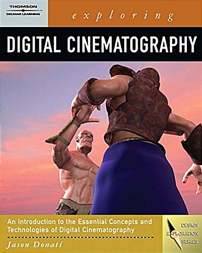 Exploring Digital Cinematography (Book Only) (Paperback)