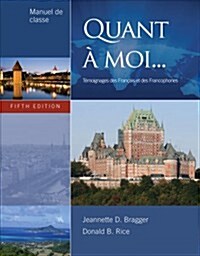 Manuel de Preparation for Bragger/Rices Quant a Moi, 5th (Paperback, 5)