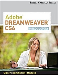 Adobe Dreamweaver Cs6: Introductory (Paperback)