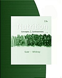 Nutrition: Concepts and Controversies (Paperback, 13, Study Guide)