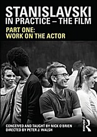 Stanislavski in Practice - The Film : Part One: Work on the actor (DVD video)