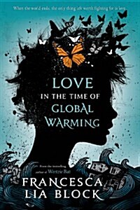Love in the Time of Global Warming (Paperback)