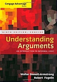Cengage Advantage Books: Understanding Arguments, Concise Edition (Paperback)