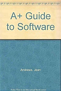 A+ Guide to Software (Hardcover, 6th)