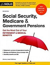 Social Security, Medicare & Government Pensions: Get the Most Out of Your Retirement & Medical Benefits (Paperback, 20)