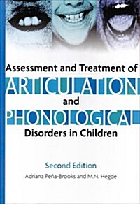 Assessment and Treatment of Articulation and Phonological Disorders in Children: A Dual-Level Text (Hardcover, 2nd)