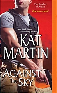 Against the Sky (Mass Market Paperback)