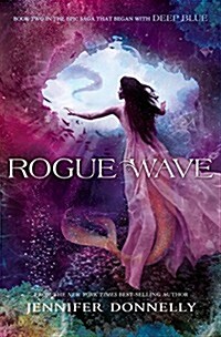 Waterfire Saga, Book Two Rogue Wave (Waterfire Saga, Book Two) (Hardcover)