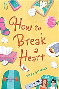 How to Break a Heart (Paperback)