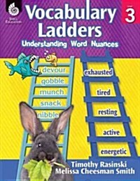 Vocabulary Ladders: Understanding Word Nuances Level 3 [With CDROM] (Paperback)