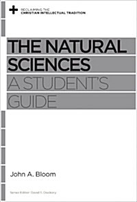 The Natural Sciences: A Students Guide (Paperback)