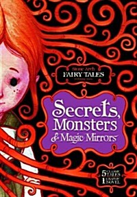 Secrets, Monsters, & Magic Mirrors (Paperback)