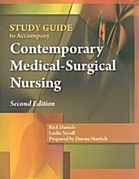 Study Guide for Daniels/Nosek/Nicolls Contemporary Medical-Surgical Nursing, 2nd (Paperback, 2, Study Guide)