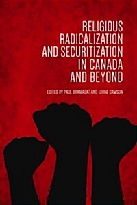 Religious Radicalization and Securitization in Canada and Beyond (Paperback)