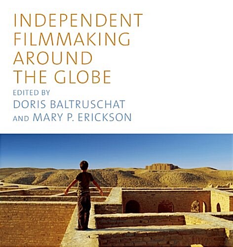 Independent Filmmaking Around the Globe (Paperback)
