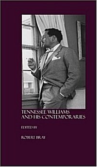 Tennessee Williams and His Contemporaries (Paperback)