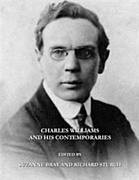 Charles Williams and His Contemporaries (Hardcover)