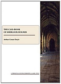 Case-Book of Sherlock Holmes (Paperback)