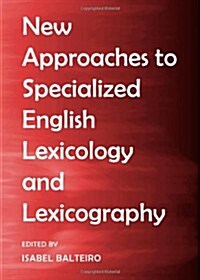 New Approaches to Specialized English Lexicology and Lexicography (Hardcover)