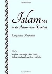 Islam in Its International Context : Comparative Perspectives (Hardcover)