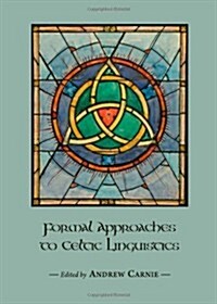 Formal Approaches to Celtic Linguistics (Hardcover)