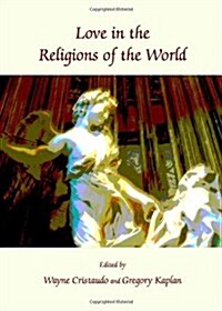 Love in the Religions of the World (Hardcover)