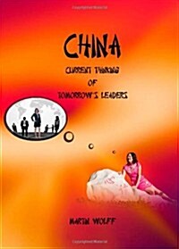 China: Current Thinking of Tomorrows Leaders (Hardcover)