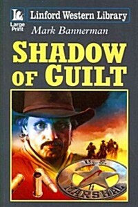 Shadow of Guilt (Paperback)