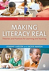Making Literacy Real : Theories and Practices for Learning and Teaching (Hardcover, 2 Revised edition)