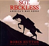 Sgt. Reckless: Americas War Horse (Audio CD, Library)