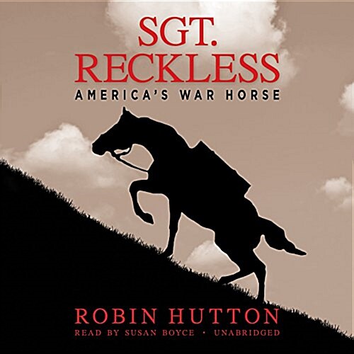Sgt. Reckless: Americas War Horse (MP3 CD)