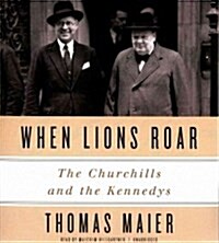 When Lions Roar: The Churchills and the Kennedys (Audio CD)