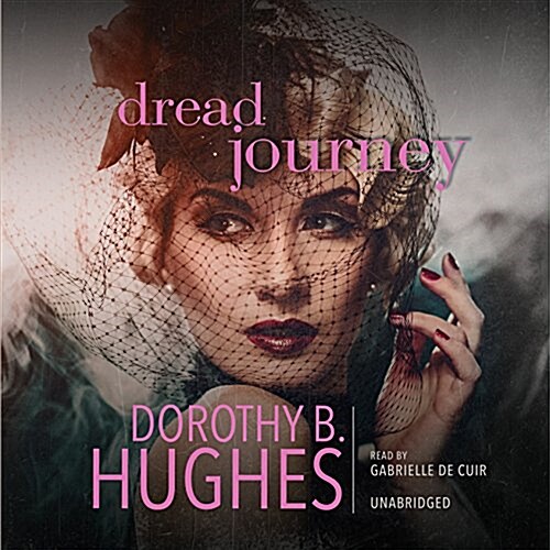 Dread Journey Lib/E (Audio CD)