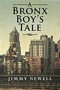 A Bronx Boys Tale (Paperback)