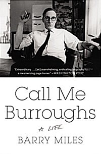 Call Me Burroughs: A Life (Paperback)