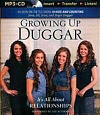 Growing Up Duggar: Its All about Relationships (MP3 CD)