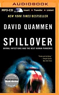 Spillover: Animal Infections and the Next Human Pandemic (MP3 CD)