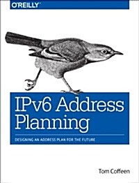 Ipv6 Address Planning: Designing an Address Plan for the Future (Paperback)