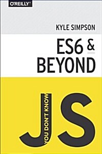 You Dont Know Js: Es6 & Beyond (Paperback)