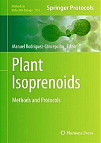 Plant Isoprenoids: Methods and Protocols (Hardcover, 2014)