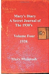 Marys Diary: A Secret Journal of the 1930s (Paperback)