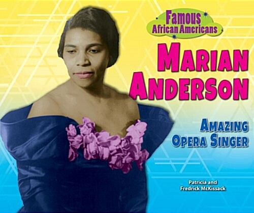 Marian Anderson: Amazing Opera Singer (Paperback)