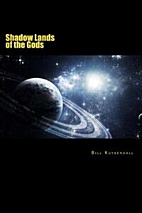 Shadow Lands of the Gods (Paperback)