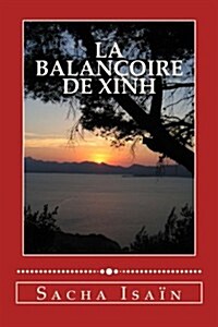 La balan?ire de Xinh (Paperback)