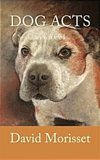 Dog Acts (Paperback)