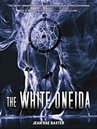 The White Oneida (Paperback)