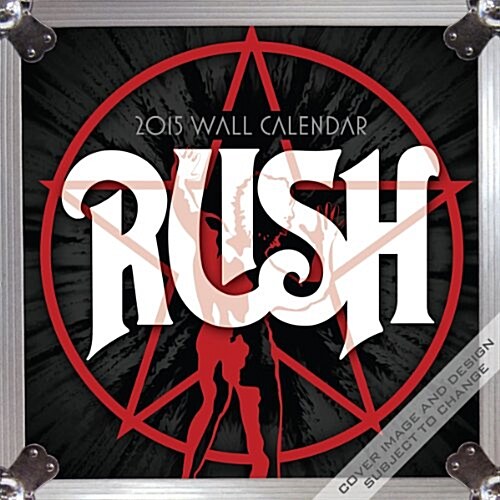 Rush 2015 Calendar (Paperback, Wall)