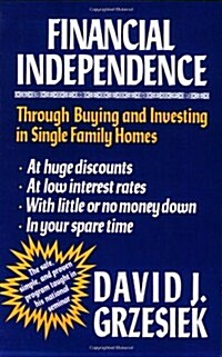 Financial Independence Through Buying and Investing in Single Family Homes (Paperback)