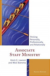 Associate Staff Ministry: Thriving Personally, Professionally, and Relationally (Paperback, 2)